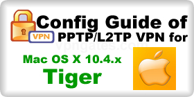 VPN Config Guide for MacOSX Tiger